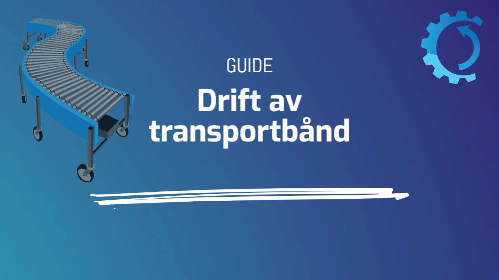 Drift av transportbånd