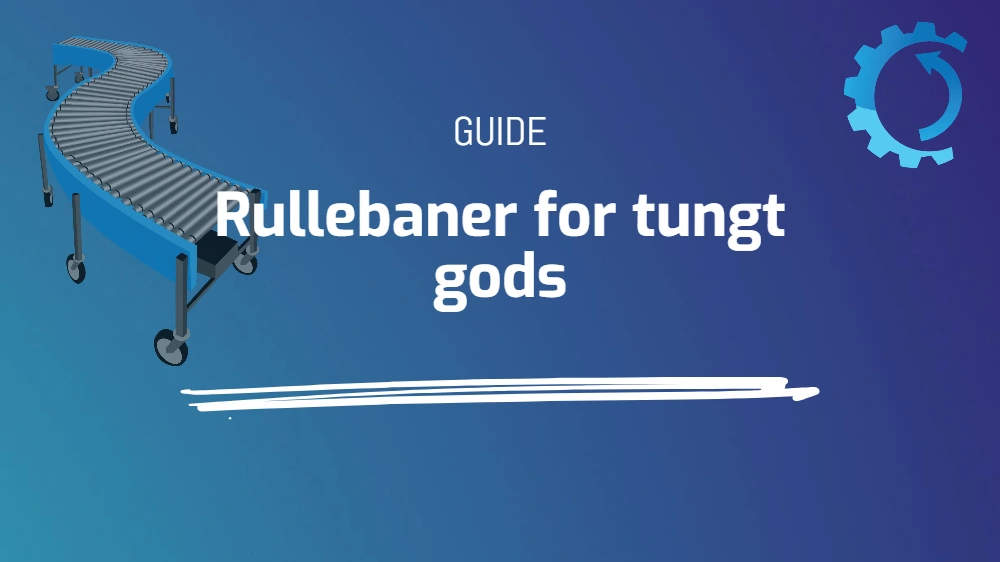 Rullebaner for tungt gods
